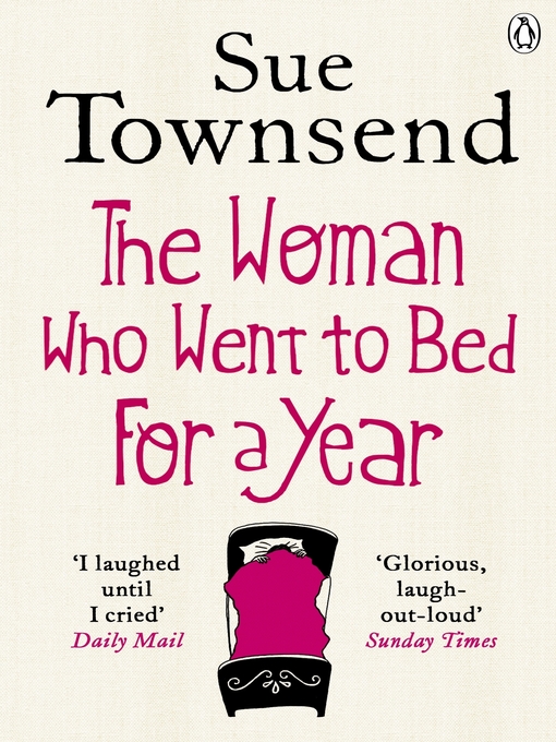 Title details for The Woman who Went to Bed for a Year by Sue Townsend - Available